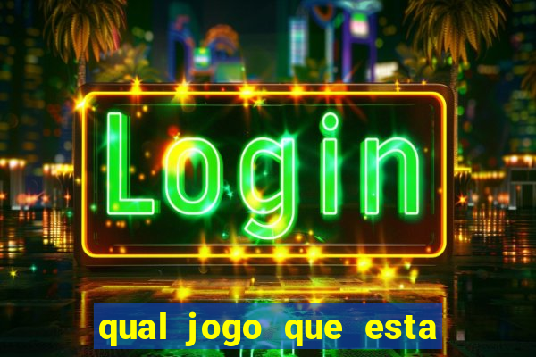 qual jogo que esta pagando agora